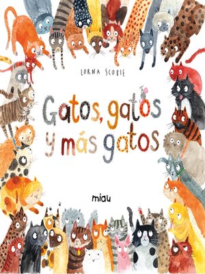 cover image of Gatos, gatos y más gatos